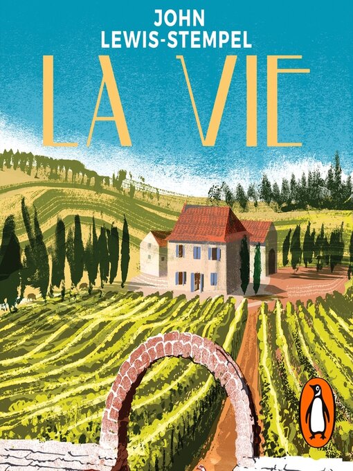 Title details for La Vie by John Lewis-Stempel - Available